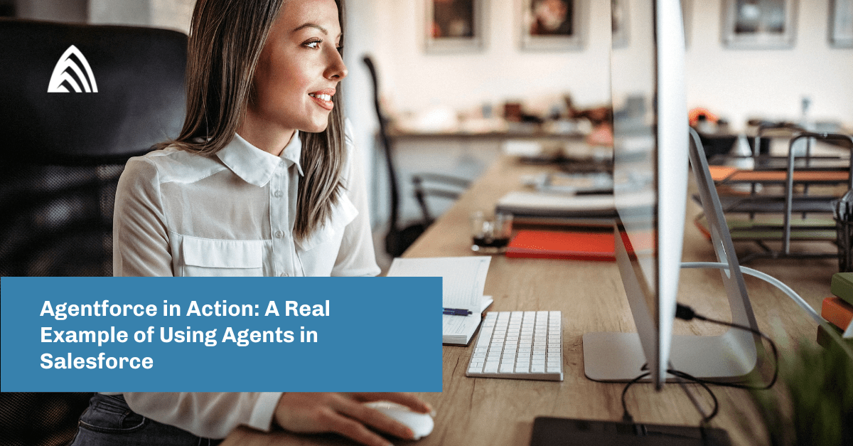 Agentforce in Action: A Real Example of Using Agents in Salesforce