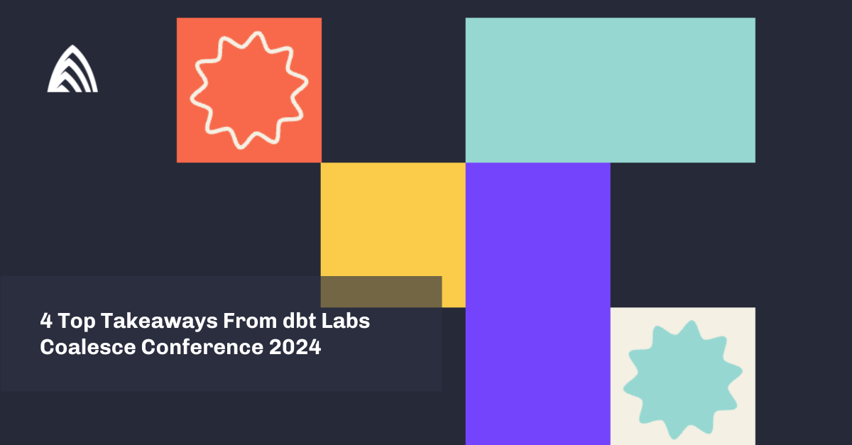 dbt Conference 2024 Takeaways